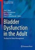 Wein / Dmochowski / Andersson |  Bladder Dysfunction in the Adult | Buch |  Sack Fachmedien