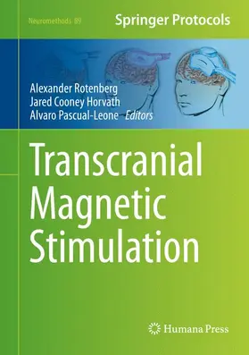 Rotenberg / Pascual-Leone / Horvath |  Transcranial Magnetic Stimulation | Buch |  Sack Fachmedien