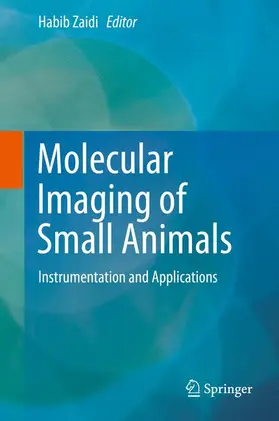 Zaidi |  Molecular Imaging of Small Animals | Buch |  Sack Fachmedien