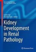 Fanos / Faa |  Kidney Development in Renal Pathology | Buch |  Sack Fachmedien