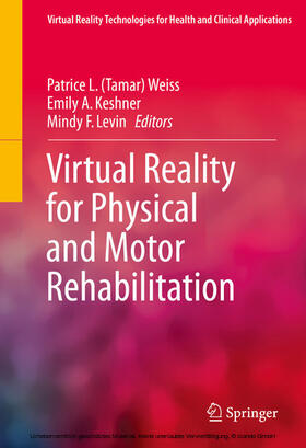 Weiss / Keshner / Levin | Virtual Reality for Physical and Motor Rehabilitation | E-Book | sack.de