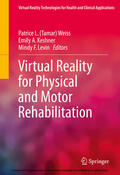 Weiss / Keshner / Levin |  Virtual Reality for Physical and Motor Rehabilitation | eBook | Sack Fachmedien