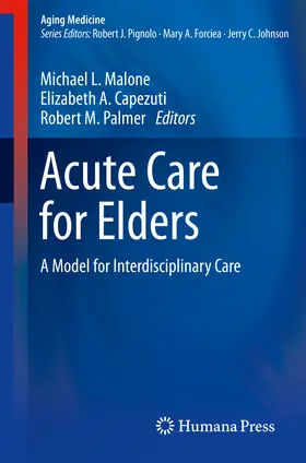 Malone / Capezuti / Palmer |  Acute Care for Elders | eBook | Sack Fachmedien