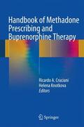 Knotkova / Cruciani |  Handbook of Methadone Prescribing and Buprenorphine Therapy | Buch |  Sack Fachmedien