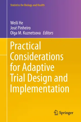 He / Pinheiro / Kuznetsova |  Practical Considerations for Adaptive Trial Design and Implementation | eBook | Sack Fachmedien