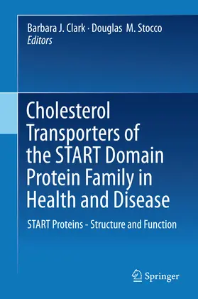 Clark / Stocco / Ph.D. |  Cholesterol Transporters of the START Domain Protein Family in Health and Disease | eBook | Sack Fachmedien