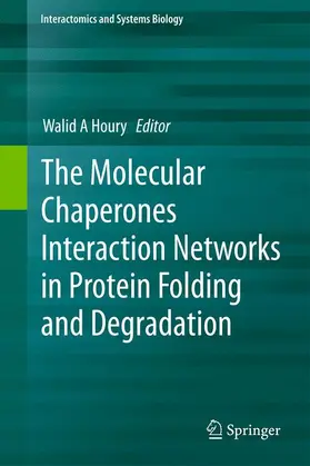 Houry |  The Molecular Chaperones Interaction Networks in Protein Folding and Degradation | Buch |  Sack Fachmedien