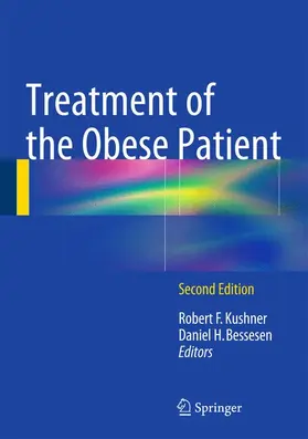 Kushner / Bessesen |  Treatment of the Obese Patient | Buch |  Sack Fachmedien