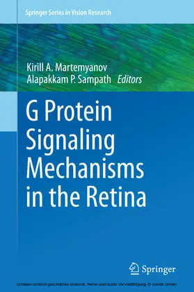 Martemyanov / Sampath |  G Protein Signaling Mechanisms in the Retina | eBook | Sack Fachmedien