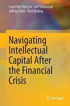 Lin / Beding / Edvinsson | Navigating Intellectual Capital After the Financial Crisis | Buch | 978-1-4939-1294-0 | sack.de