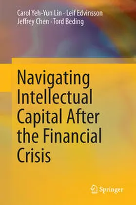 Lin / Edvinsson / Chen | Navigating Intellectual Capital After the Financial Crisis | E-Book | www.sack.de