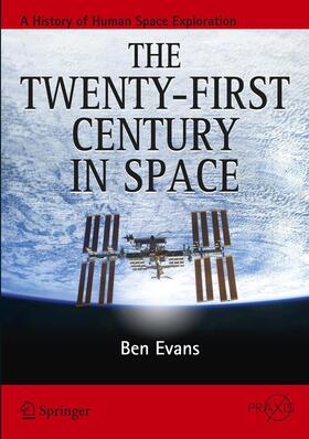 Evans | The Twenty-first Century in Space | Buch | 978-1-4939-1306-0 | sack.de
