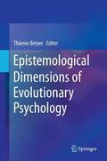 Breyer |  Epistemological Dimensions of Evolutionary Psychology | Buch |  Sack Fachmedien
