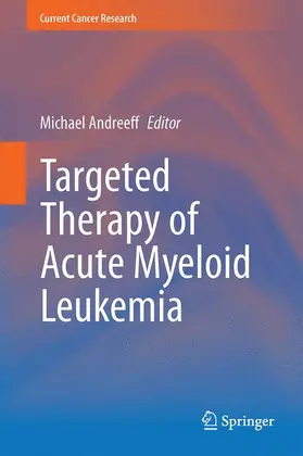 Andreeff |  Targeted Therapy of Acute Myeloid Leukemia | Buch |  Sack Fachmedien