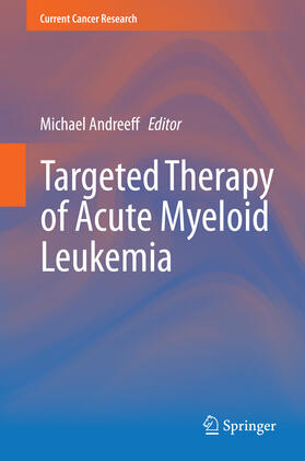 Andreeff |  Targeted Therapy of Acute Myeloid Leukemia | eBook | Sack Fachmedien