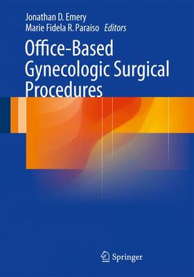 Paraiso / Emery | Office-Based Gynecologic Surgical Procedures | Buch | 978-1-4939-1413-5 | sack.de