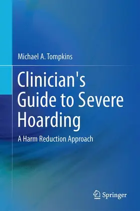 Tompkins | Clinician's Guide to Severe Hoarding | Buch | 978-1-4939-1431-9 | www.sack.de