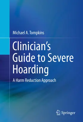Tompkins |  Clinician's Guide to Severe Hoarding | eBook | Sack Fachmedien