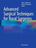 Borgstrom / Halverson |  Advanced Surgical Techniques for Rural Surgeons | Buch |  Sack Fachmedien