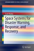 Madry |  Space Systems for Disaster Warning, Response, and Recovery | Buch |  Sack Fachmedien
