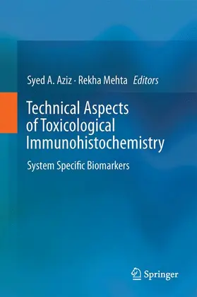 Aziz / Mehta |  Technical Aspects of Toxicological Immunohistochemistry | Buch |  Sack Fachmedien