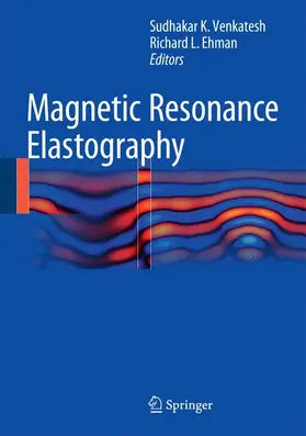 Ehman / Venkatesh |  Magnetic Resonance Elastography | Buch |  Sack Fachmedien