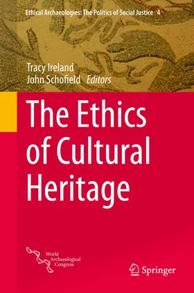 Ireland / Schofield |  The Ethics of Cultural Heritage | Buch |  Sack Fachmedien