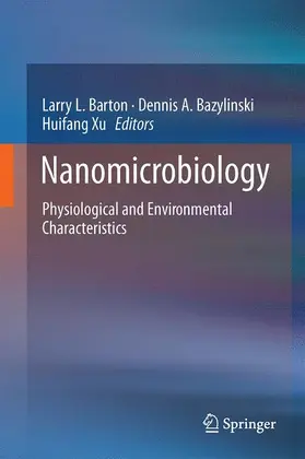 Barton / Xu / Bazylinski |  Nanomicrobiology | Buch |  Sack Fachmedien