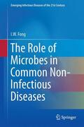 Fong |  The Role of Microbes in Common Non-Infectious Diseases | Buch |  Sack Fachmedien