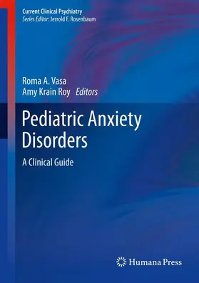 Roy / Vasa |  Pediatric Anxiety Disorders | Buch |  Sack Fachmedien