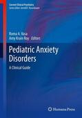 Roy / Vasa |  Pediatric Anxiety Disorders | Buch |  Sack Fachmedien