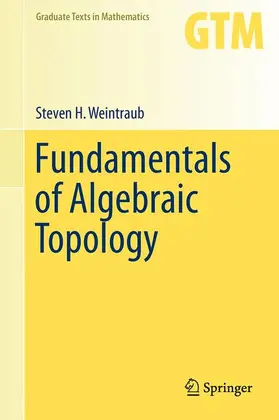 Weintraub |  Fundamentals of Algebraic Topology | Buch |  Sack Fachmedien