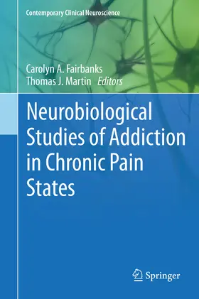 Fairbanks / Martin, Ph.D. | Neurobiological Studies of Addiction in Chronic Pain States | E-Book | www.sack.de