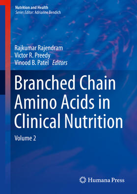 Rajendram / Preedy / Patel | Branched Chain Amino Acids in Clinical Nutrition | E-Book | sack.de