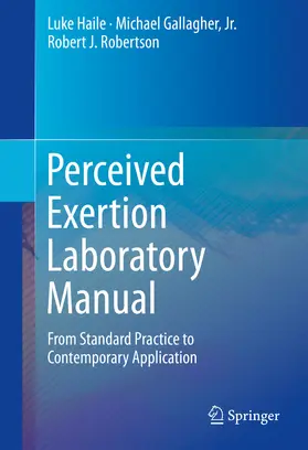 Haile / Gallagher, Jr. / Gallagher | Perceived Exertion Laboratory Manual | E-Book | sack.de