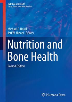 Nieves / Holick |  Nutrition and Bone Health | Buch |  Sack Fachmedien
