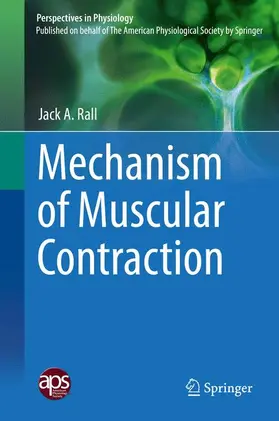 Rall |  Mechanism of Muscular Contraction | Buch |  Sack Fachmedien