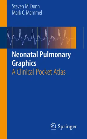 Donn, MD / Donn / Mammel, MD | Neonatal Pulmonary Graphics | E-Book | www.sack.de