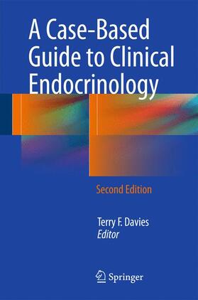 Davies | A Case-Based Guide to Clinical Endocrinology | Buch | 978-1-4939-2058-7 | sack.de