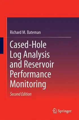 Bateman |  Cased-Hole Log Analysis and Reservoir Performance Monitoring | Buch |  Sack Fachmedien