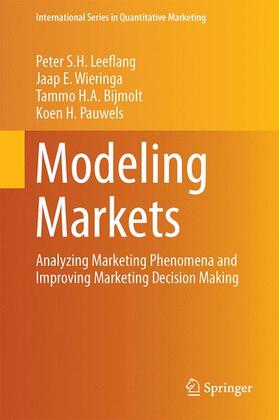 Leeflang / Pauwels / Wieringa | Modeling Markets | Buch | 978-1-4939-2085-3 | sack.de