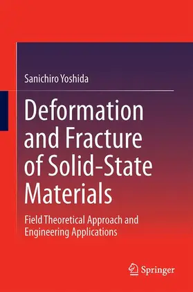 Yoshida |  Deformation and Fracture of Solid-State Materials | Buch |  Sack Fachmedien