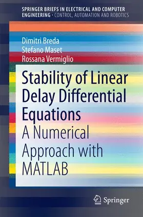 Breda / Vermiglio / Maset |  Stability of Linear Delay Differential Equations | Buch |  Sack Fachmedien
