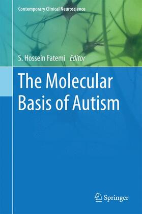 Fatemi | The Molecular Basis of Autism | Buch | 978-1-4939-2189-8 | sack.de