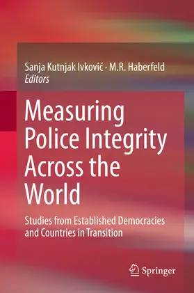 Kutnjak Ivkovic / Kutnjak Ivkovic / Haberfeld | Measuring Police Integrity Across the World | E-Book | www.sack.de