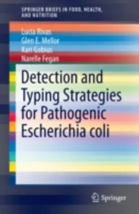 Rivas / Mellor / Gobius |  Detection and Typing Strategies for Pathogenic Escherichia coli | eBook | Sack Fachmedien