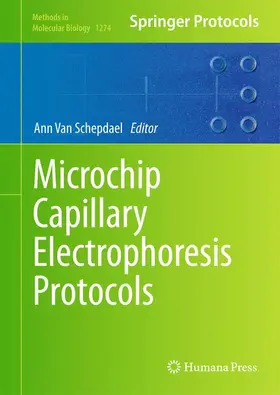 Van Schepdael |  Microchip Capillary Electrophoresis Protocols | Buch |  Sack Fachmedien