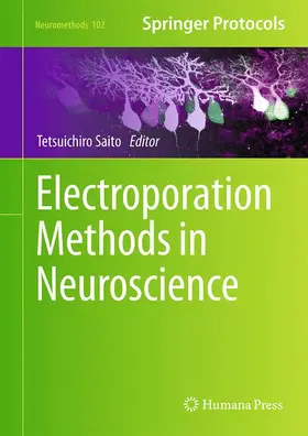 Saito |  Electroporation Methods in Neuroscience | Buch |  Sack Fachmedien