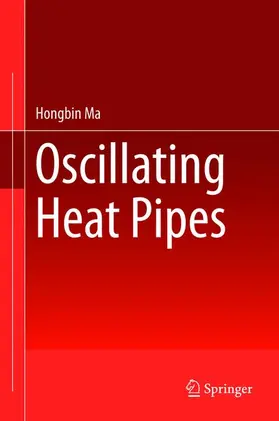 Ma |  Oscillating Heat Pipes | Buch |  Sack Fachmedien