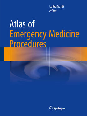 Ganti | Atlas of Emergency Medicine Procedures | E-Book | sack.de